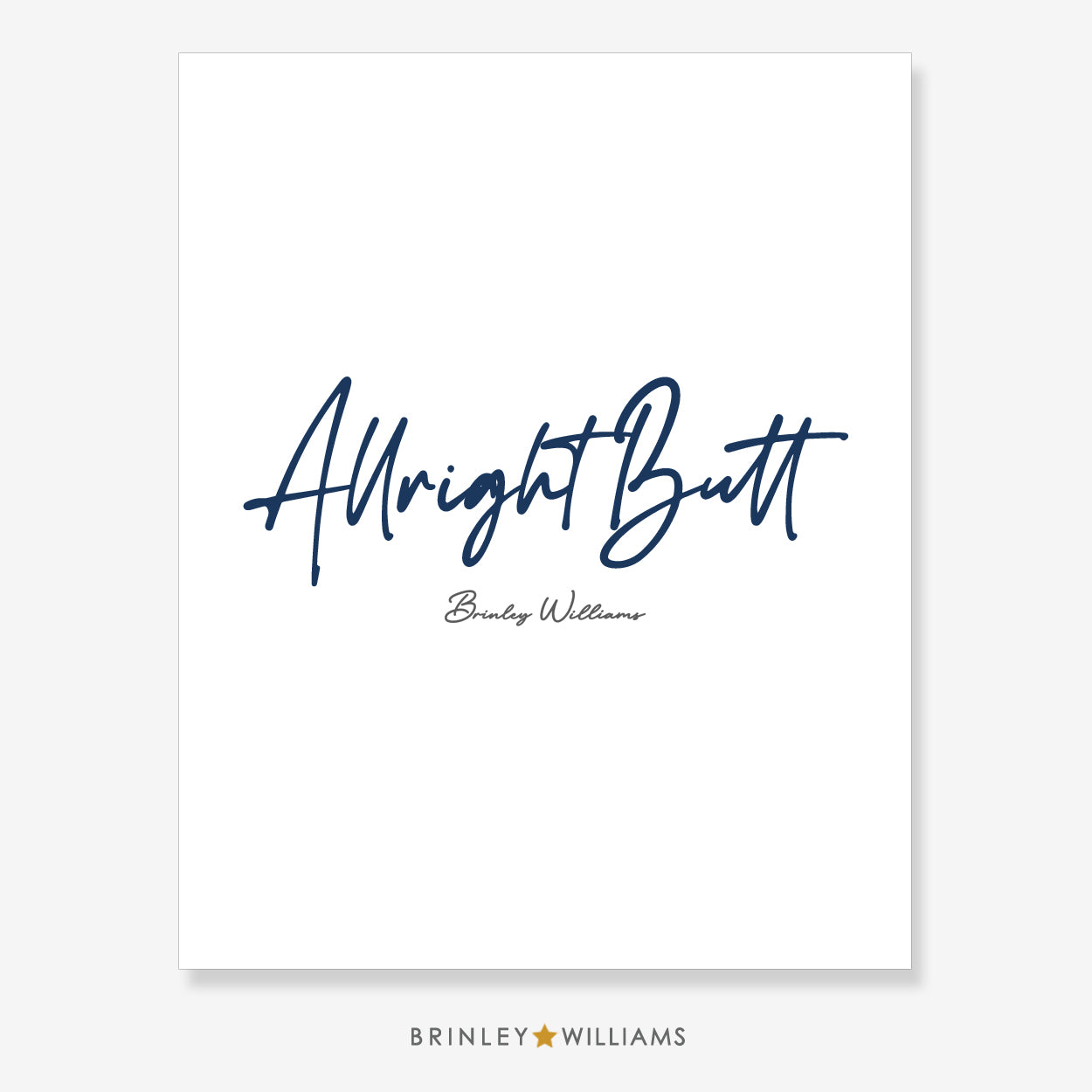 Allright Butt Welsh Wall Art Poster - Navy