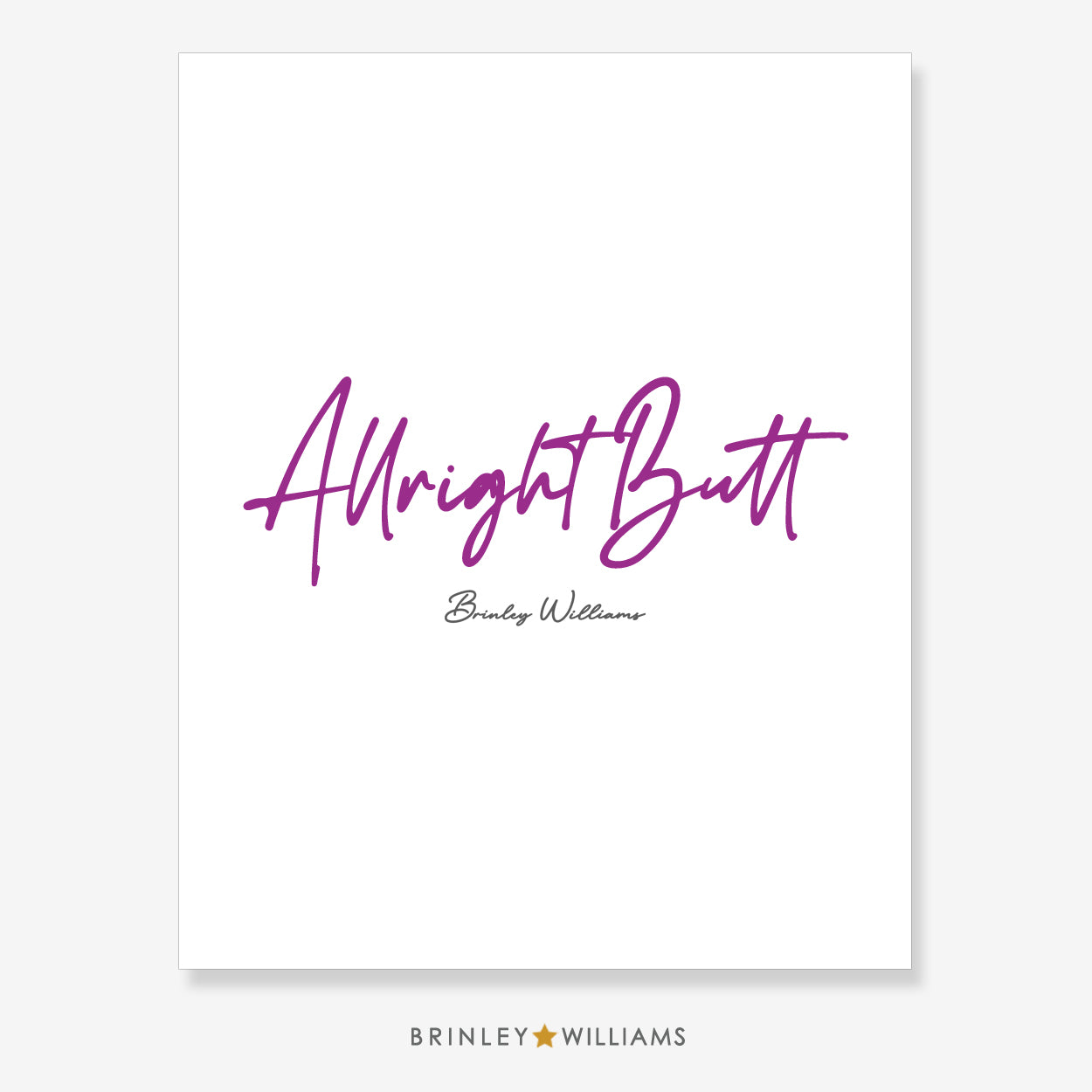 Allright Butt Welsh Wall Art Poster - Purple