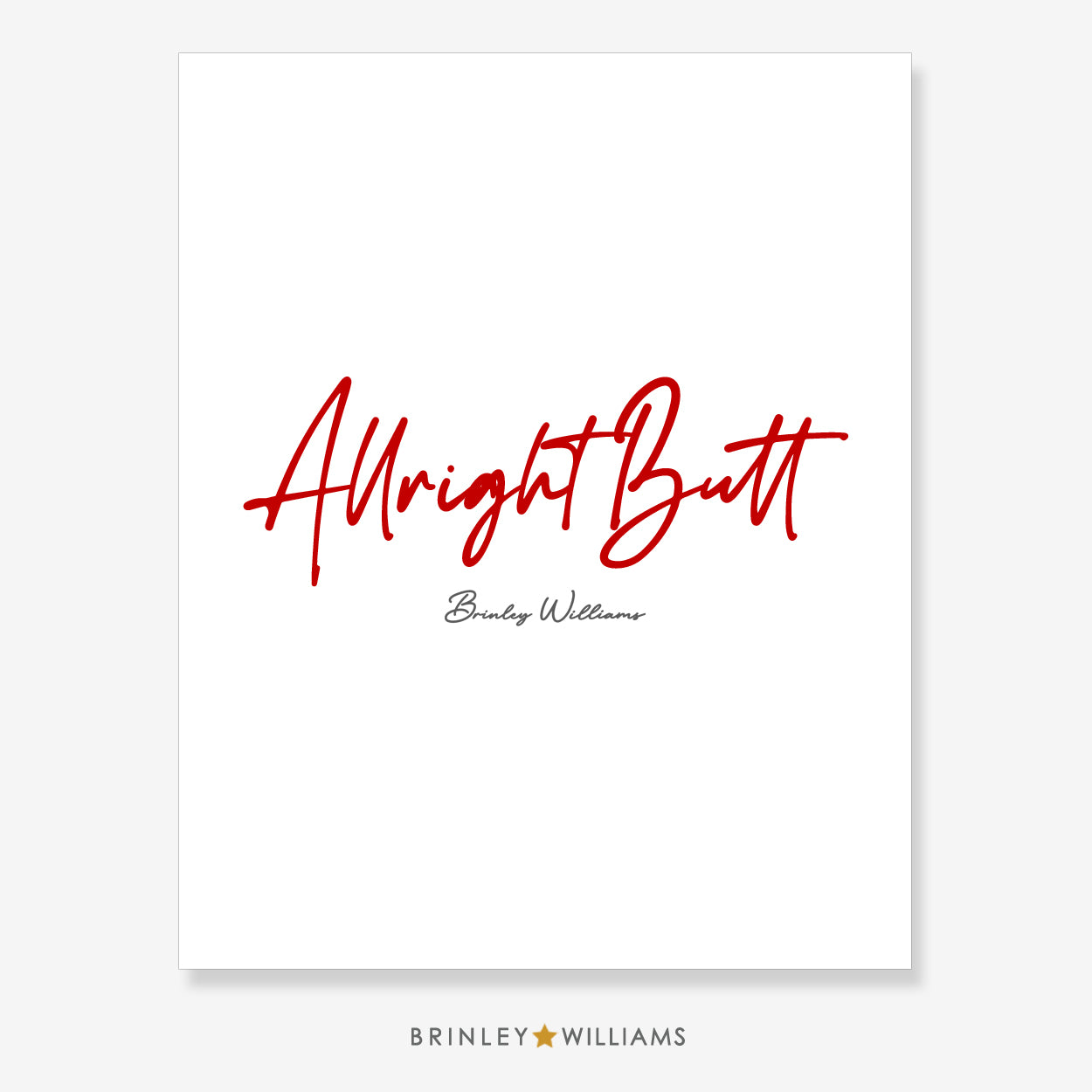 Allright Butt Welsh Wall Art Poster - Red