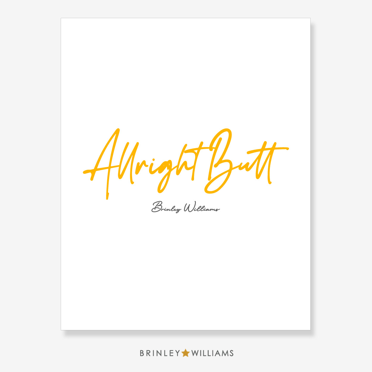 Allright Butt Welsh Wall Art Poster - Yellow