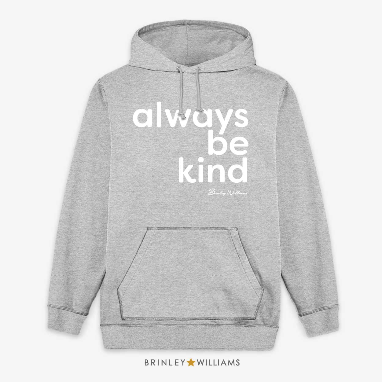 Always be kind Unisex Hoodie - Heather Grey