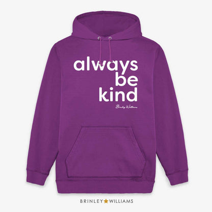 Always be kind Unisex Hoodie - Purple