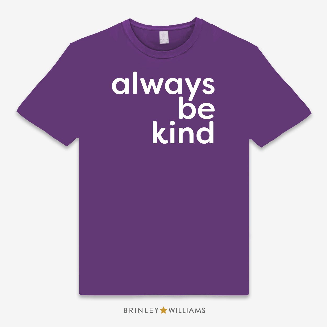 Purple Unisex t-shirt with 'always be kind' text design
