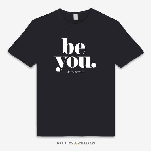 Be You Unisex Classic T-shirt - Black