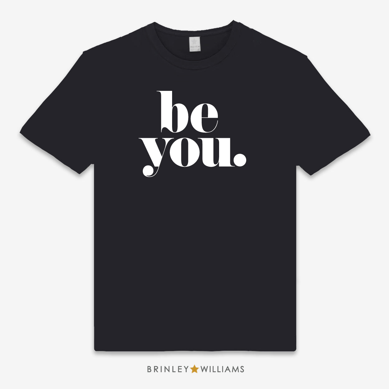 Black Unisex Classic T-shirt with a Be You Text design