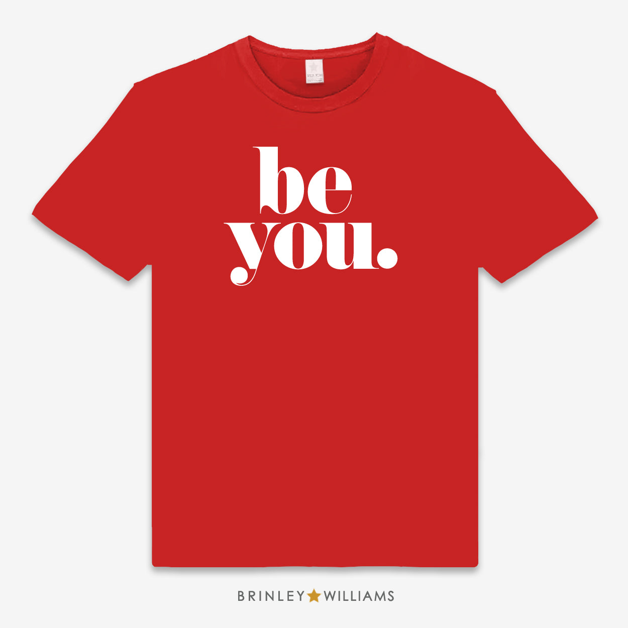 Red Unisex Classic T-shirt with a Be You Text design