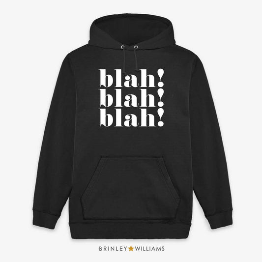 Blah blah blah Unisex Hoodie - Black
