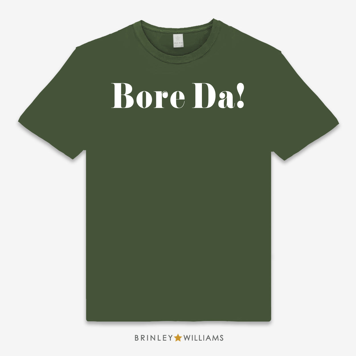 Bore Da Unisex Classic Welsh T-shirt - Military Green