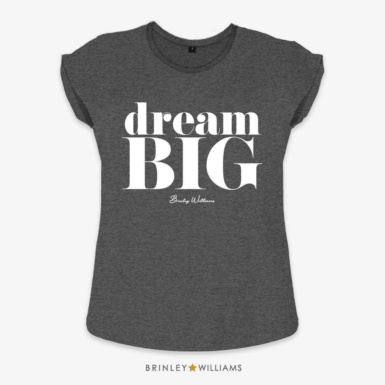 Dream Big Rolled Sleeve T-shirt - Charcoal