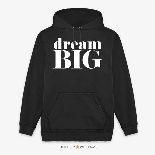 Dream Big Unisex Hoodie - Black