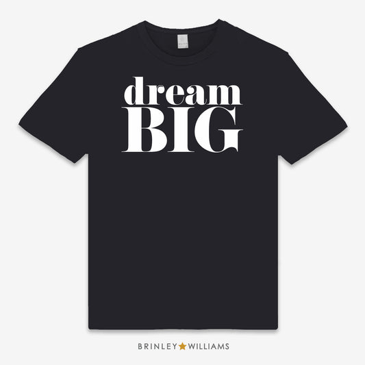 Black Unisex t-shirt with 'dream BIG' text design in large letters
