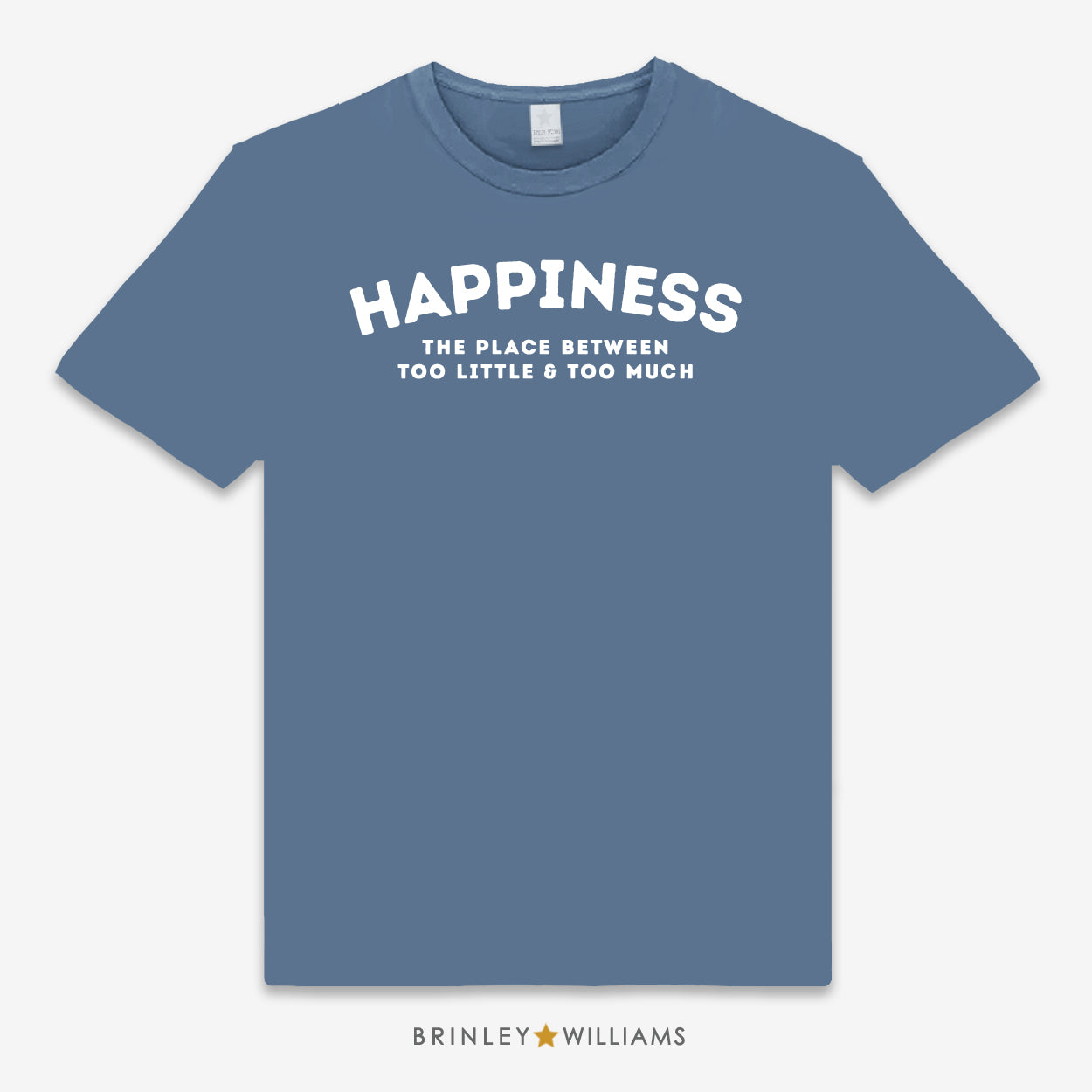 Blue Unisex t-shirt with white happiness design & quote printed on it