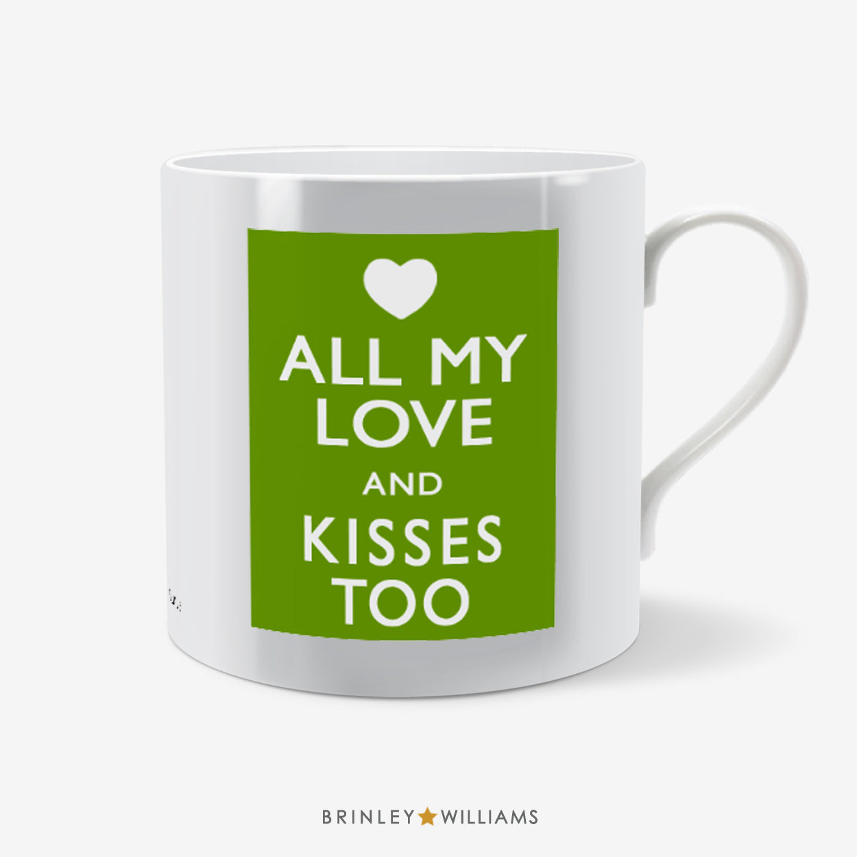 All My Love and Kisses Too Mug - Green