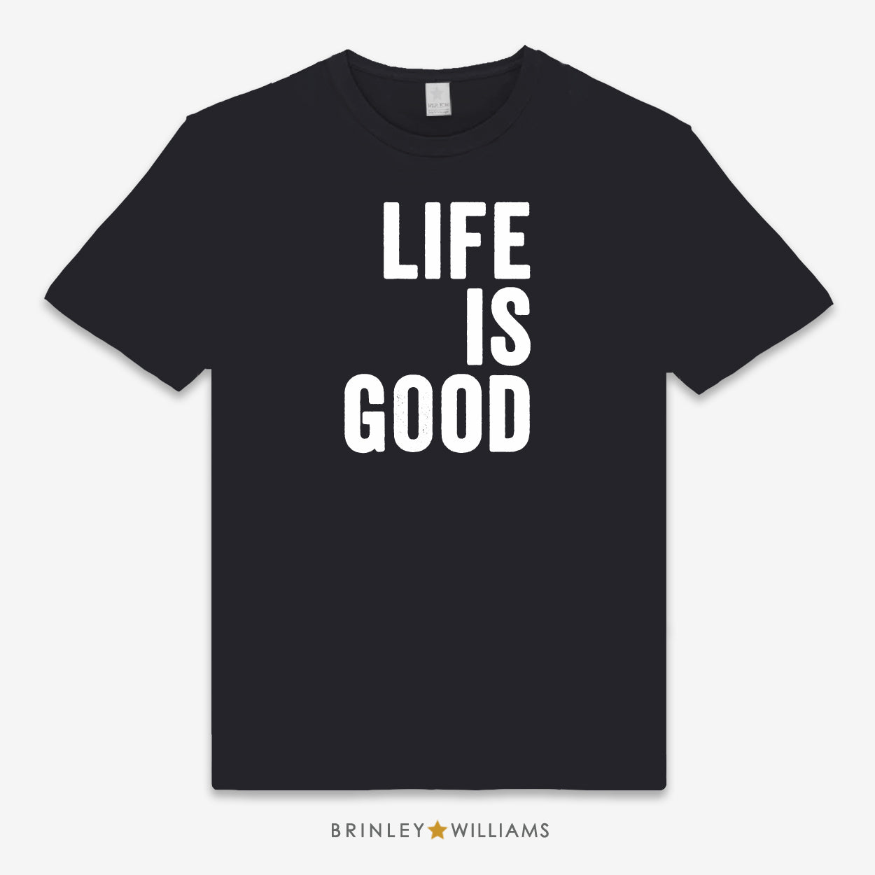 Life is good Unisex Adult T-shirt - Black