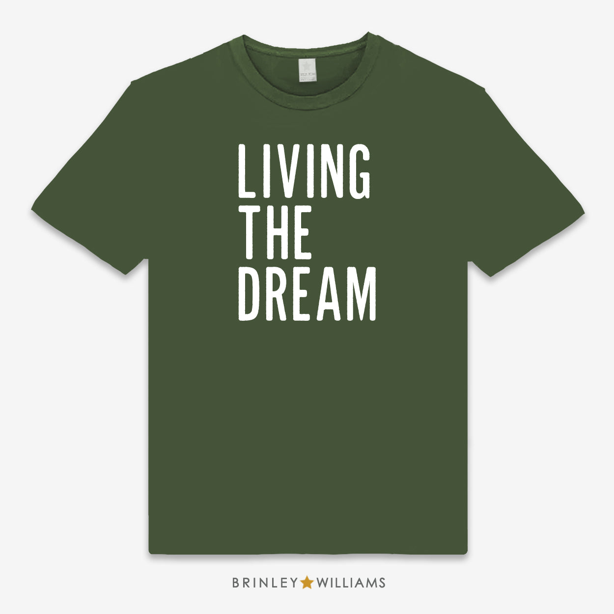 Green unisex t-shirt printed with 'LIVING THE DREAM' text design in white