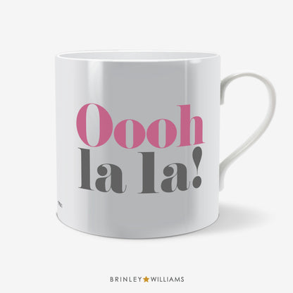 Oooh la la! Fun Mug - Pink
