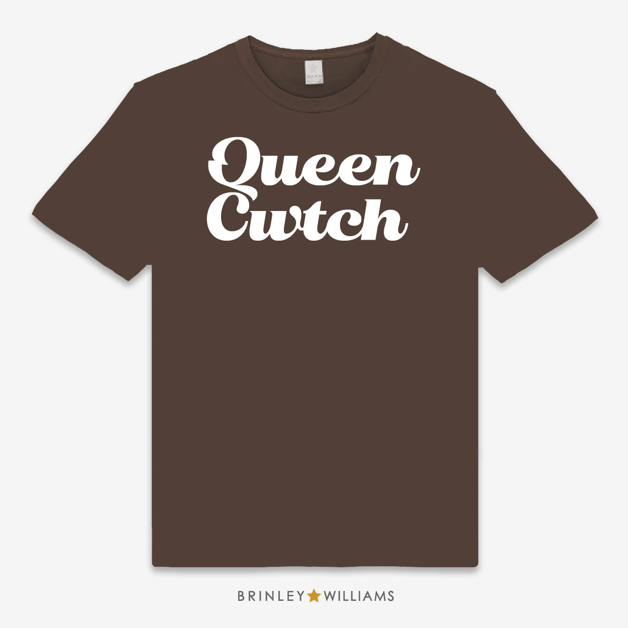 Queen Cwtch Unisex Classic Welsh T-shirt - Chocolate Brown