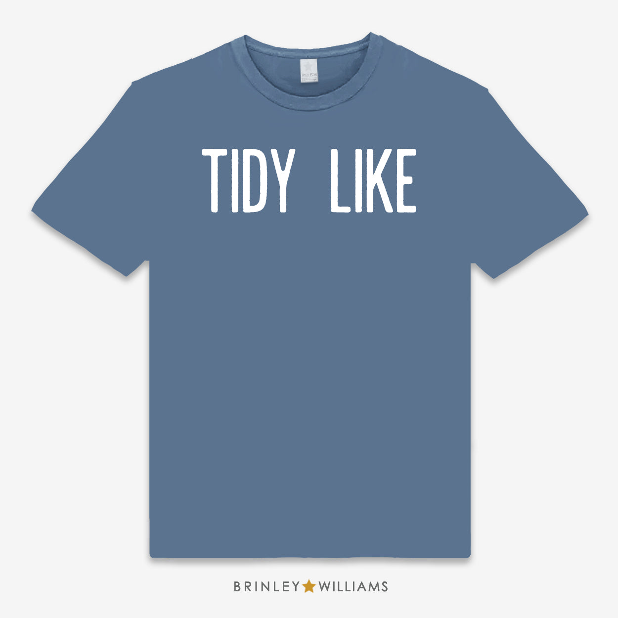 Blue unisex t-shirt with 'TIDY LIKE' text design printed on it