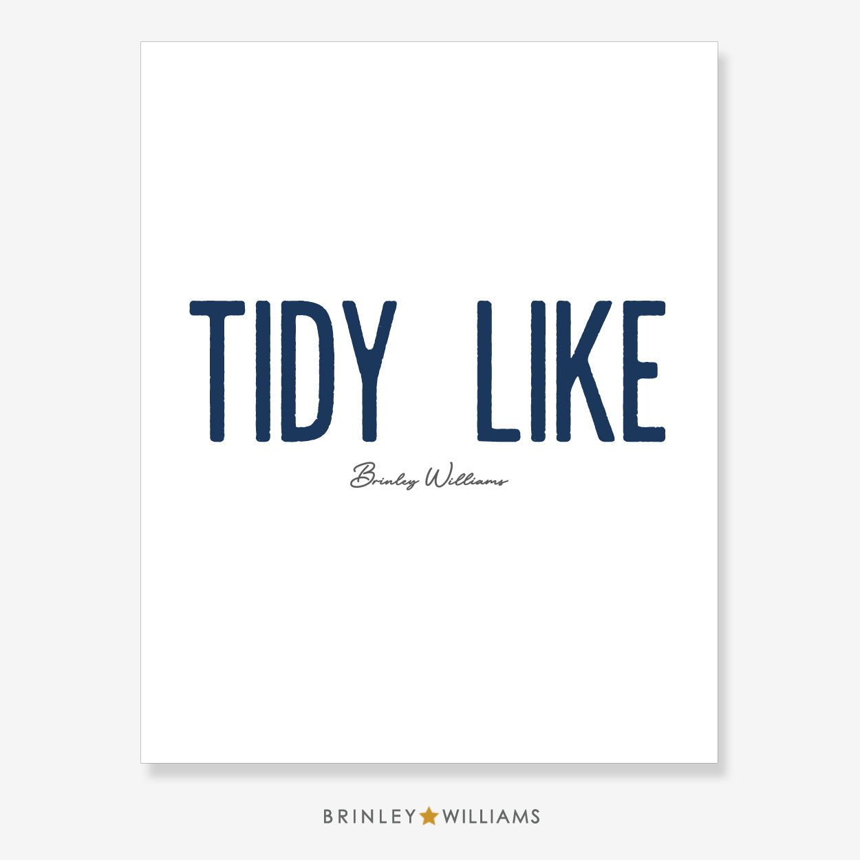 Tidy Like Wall Art Poster - Navy
