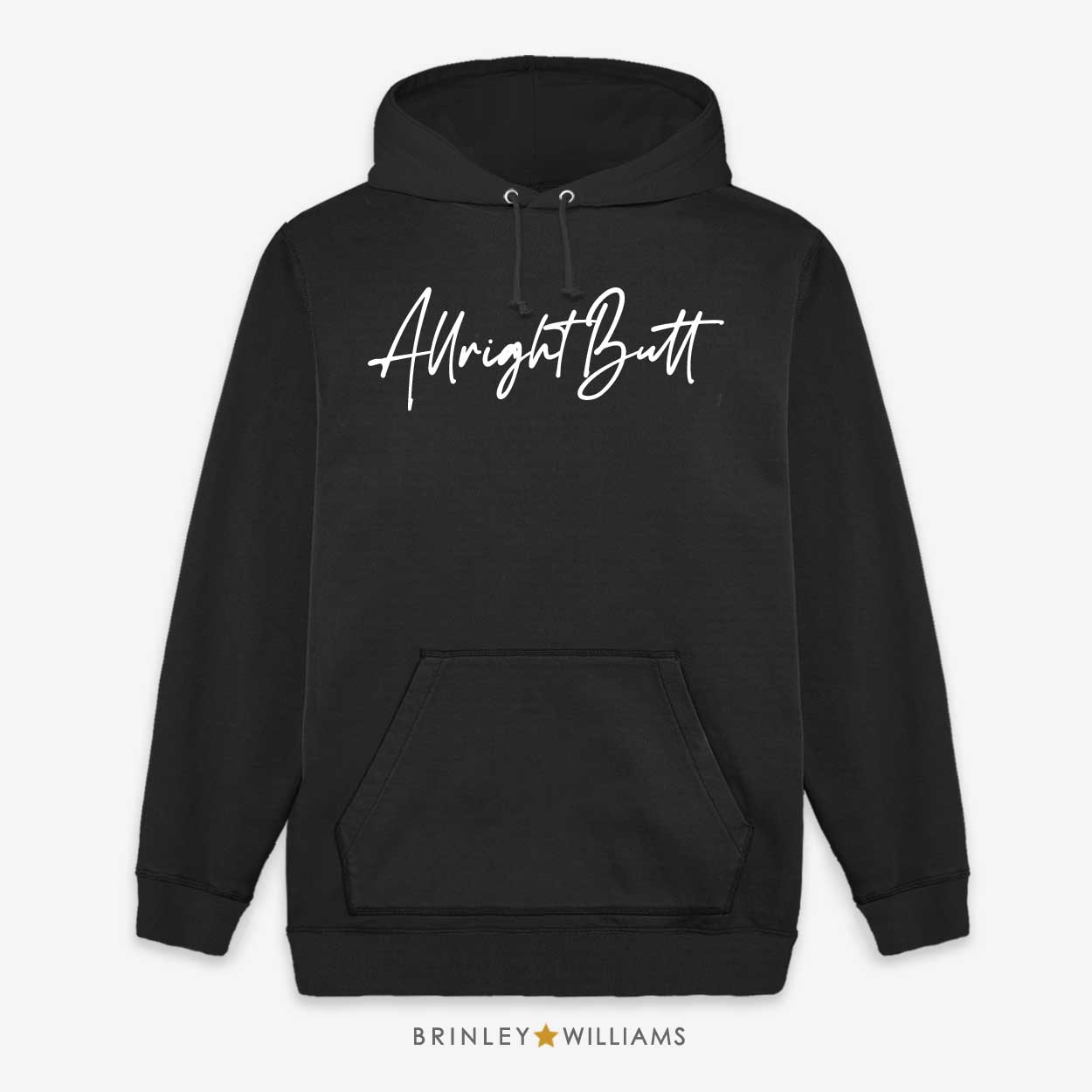 Allright Butt Unisex Welsh Hoodie - Black