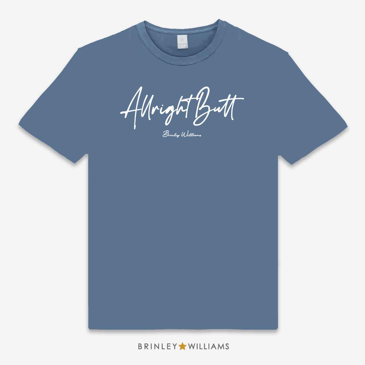 Allright Butt Unisex Classic T-shirt - Indigo Blue