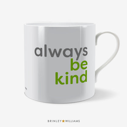 Always be kind Fun Mug - Green