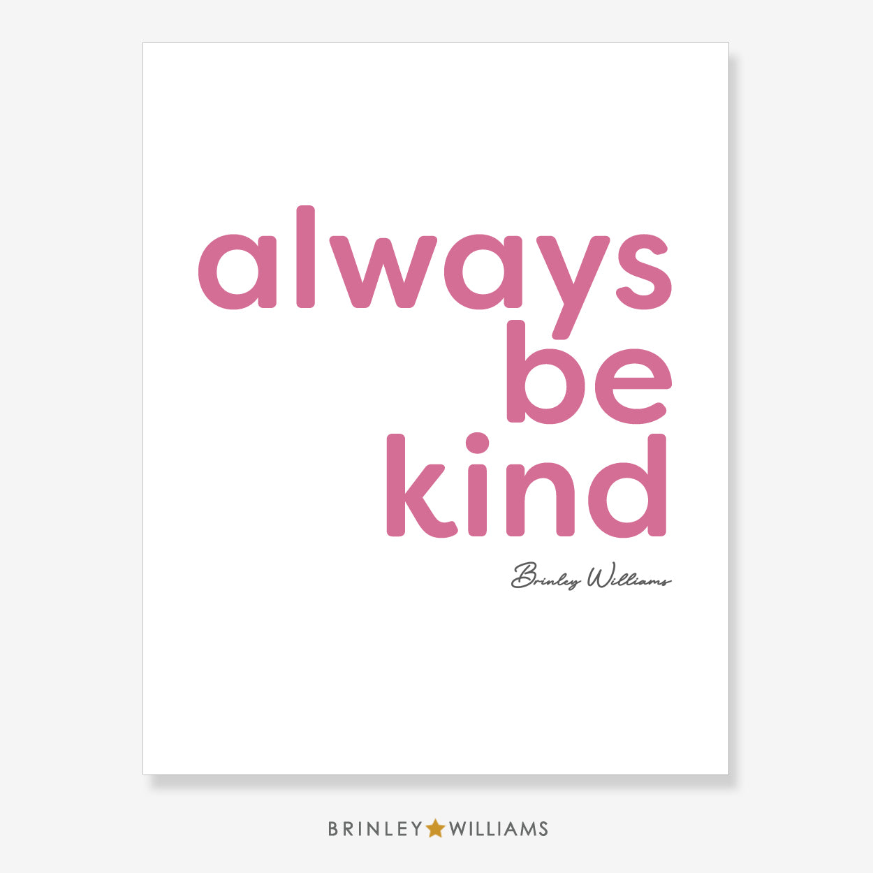 Always be Kind Wall Art Poster - Pink