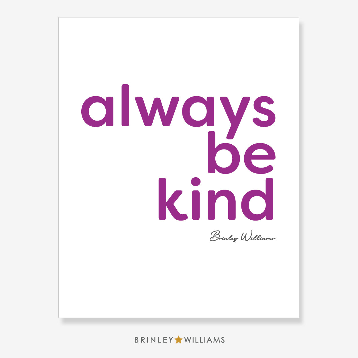 Always be Kind Wall Art Poster - Purple