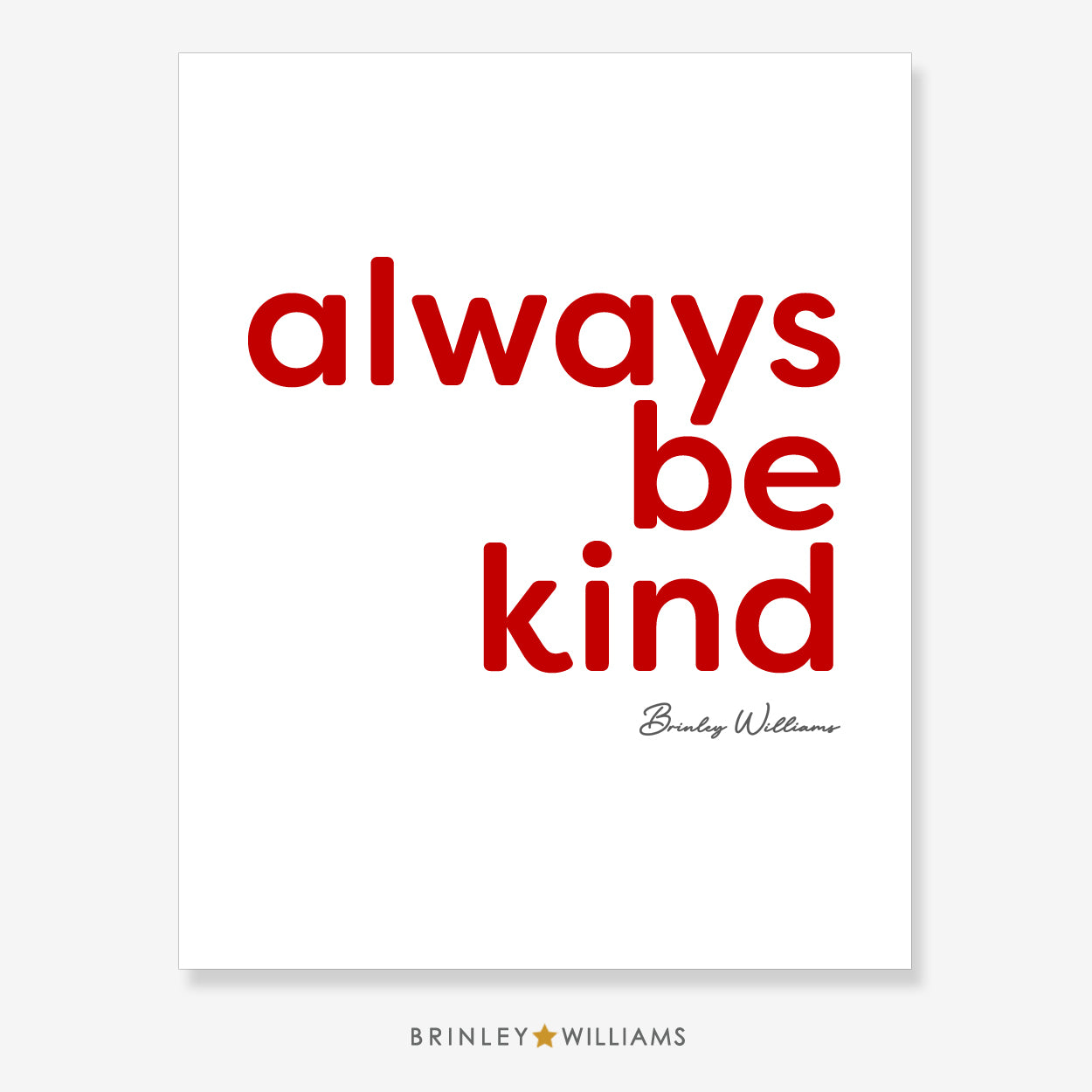 Always be Kind Wall Art Poster - Red