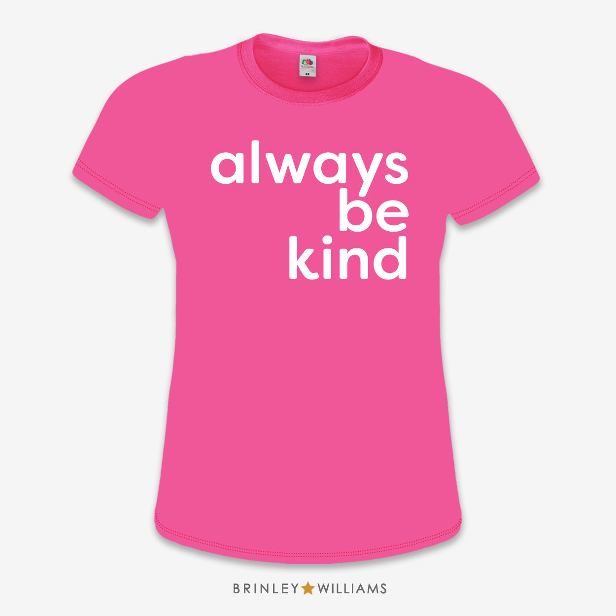 Always be Kind Slim Fit T-shirt - Fuchsia