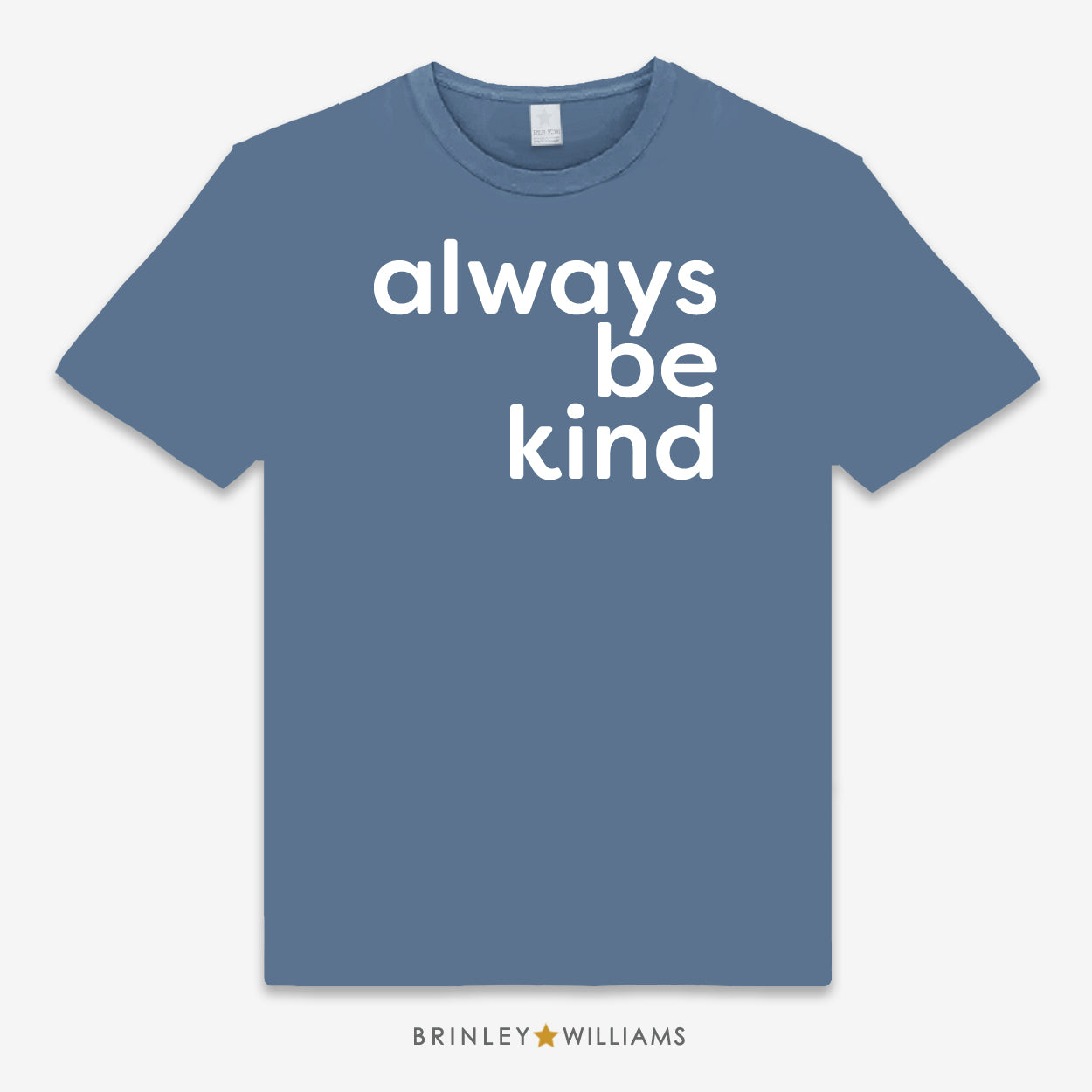 Always Be Kind Unisex Classic T-shirt - Military Green