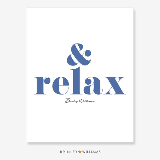 And Relax Wall Art Poster - Blue