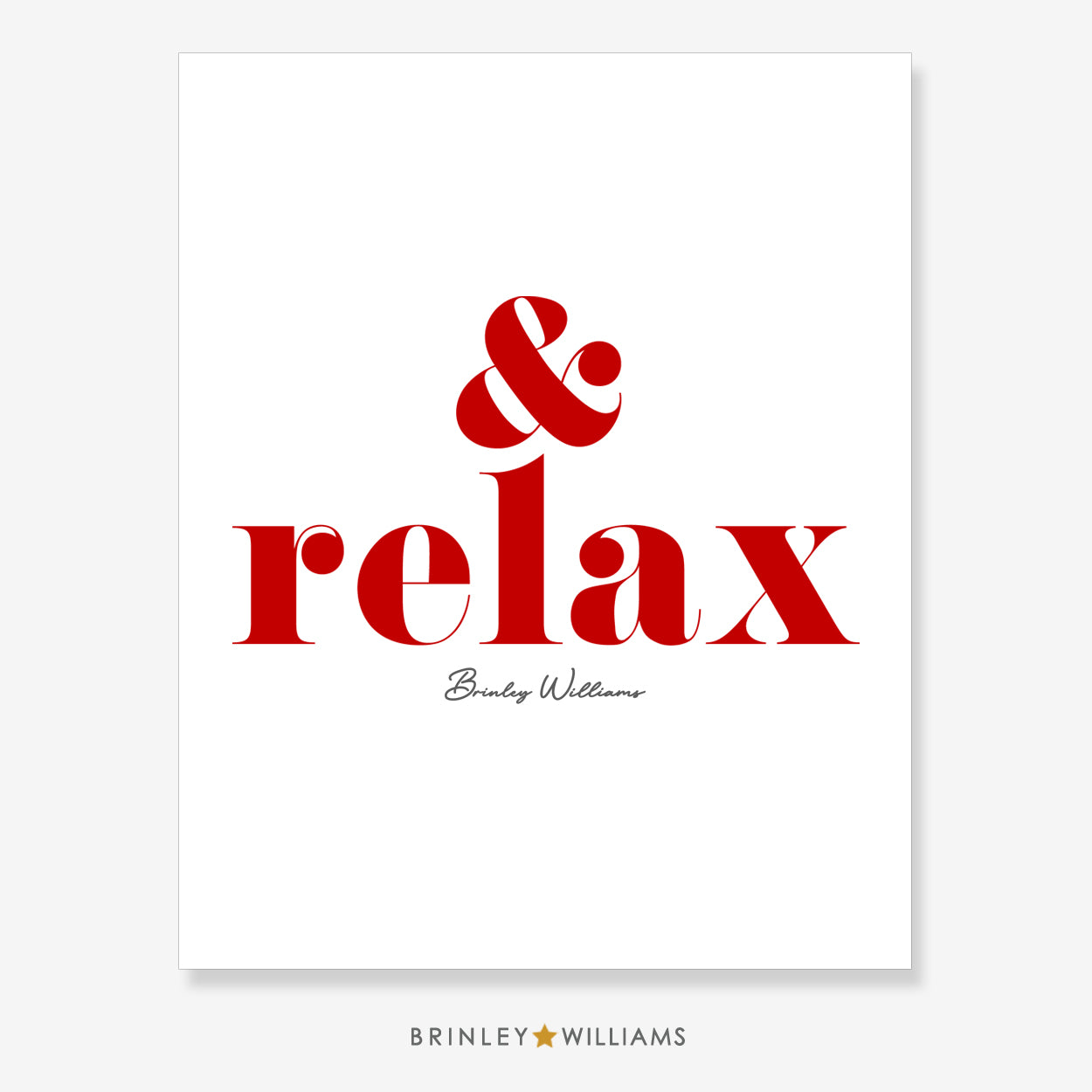 And Relax Wall Art Poster - Red