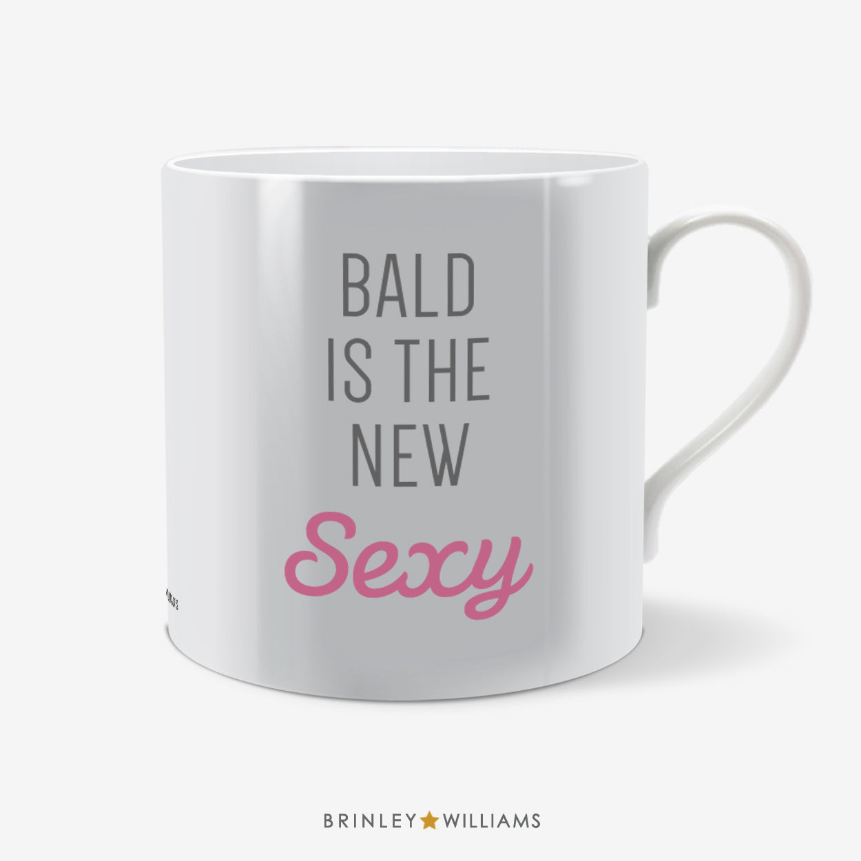 Bald is the New Sexy Fun Mug - Pink