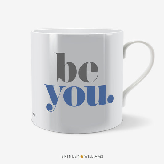 Be You Fun Mug - Blue