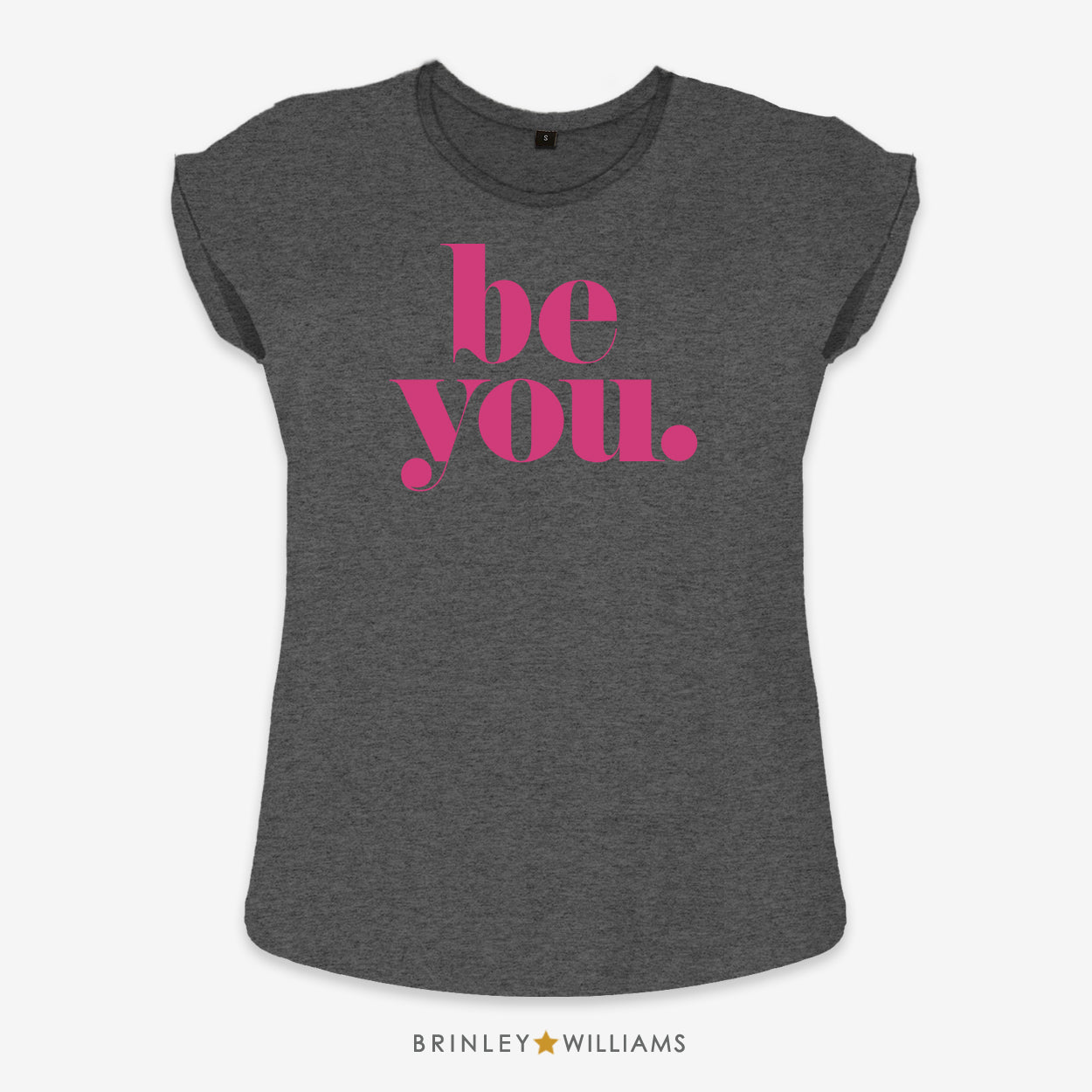 Be You Rolled Sleeve T-shirt -Charcoal Grey