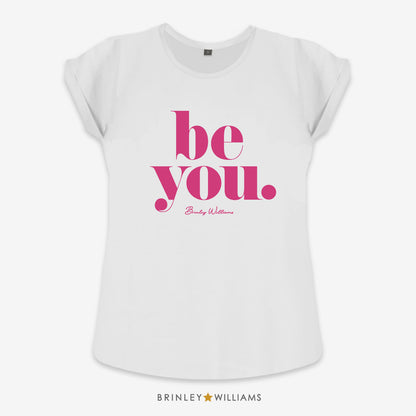 Be You Rolled Sleeve T-shirt - White