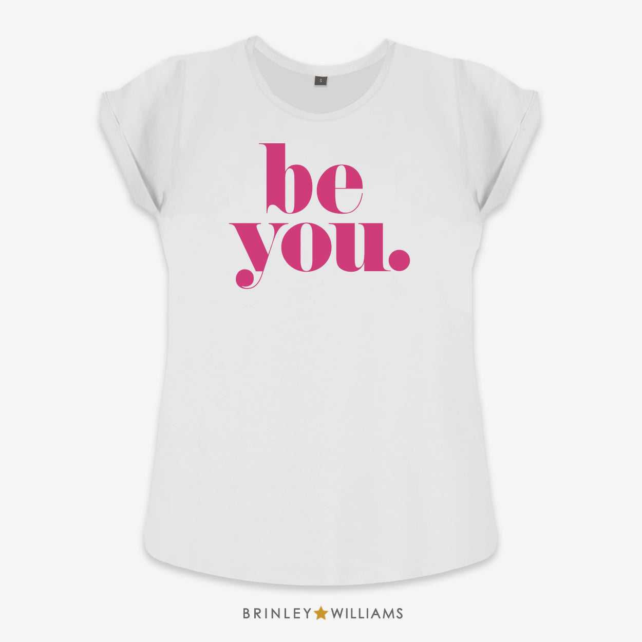 Be You Rolled Sleeve T-shirt -White