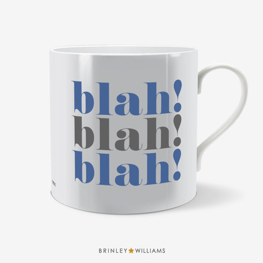 Blah blah blah  Fun Mug - Blue