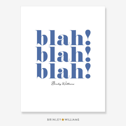 Blah blah blah Wall Art Poster - Blue