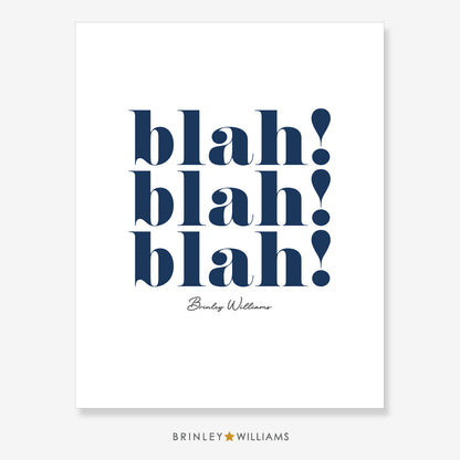 Blah blah blah Wall Art Poster - Navy