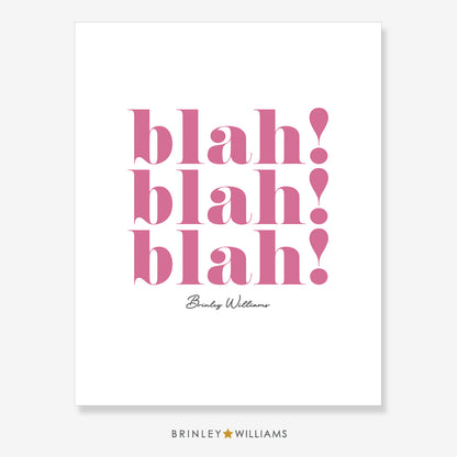 Blah blah blah Wall Art Poster - Pink
