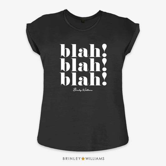Blah blah blah Rolled Sleeve T-shirt - Black