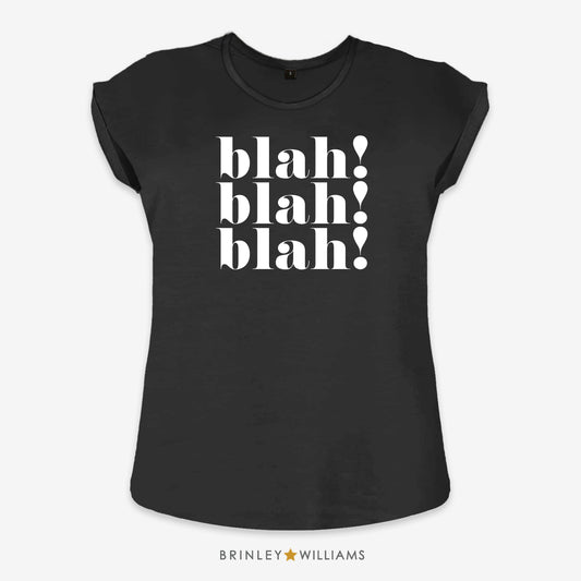 Blah blah blah Rolled Sleeve T-shirt - Black