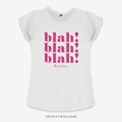 Blah blah blah Rolled Sleeve T-shirt - White