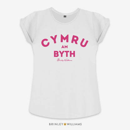 Cymru am Byth Rolled Sleeve T-shirt - White