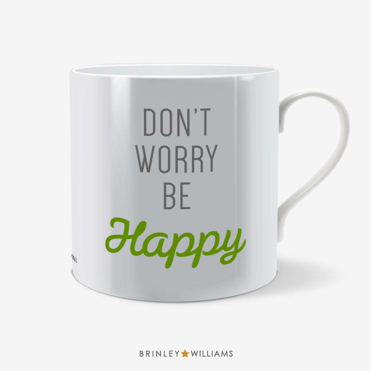 Don't worry be Happy Fun Mug - Green