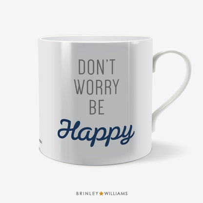 Don't worry be Happy Fun Mug - Navy