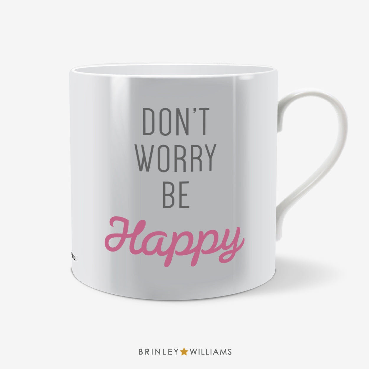 Don't worry be Happy Fun Mug - Pink