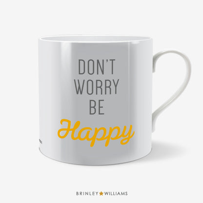 Don't worry be Happy Fun Mug - Yellow
